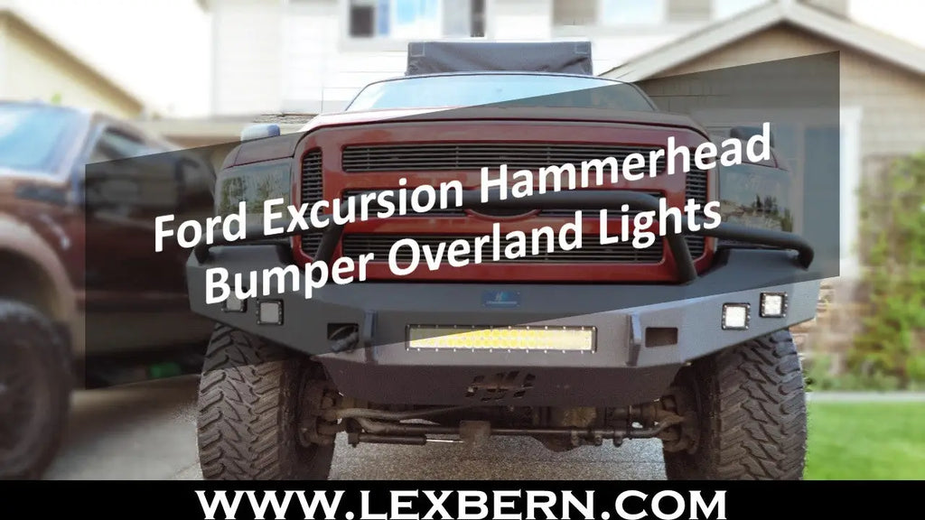Ford Excursion Overland Lighting – LEXBERN