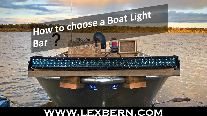 How do you choose the right light bar for your boat? – LEXBERN