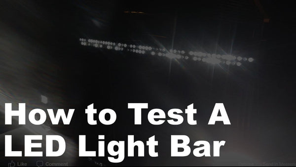 How to Test a LED Light Bar