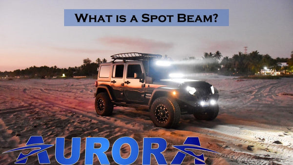 Spot Beam Light Pods and Light Bars Explained